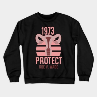 roe v wade - 1973 Crewneck Sweatshirt